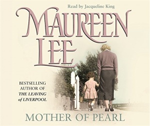 Mother of Pearl written by Maureen Lee performed by Jacqueline King on CD (Abridged)
